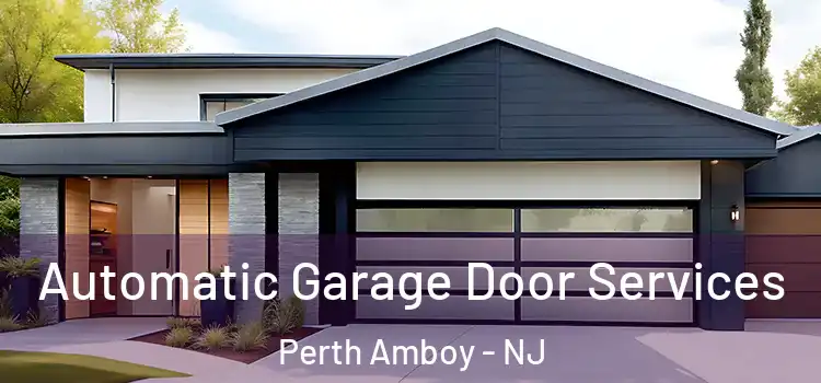  Automatic Garage Door Services Perth Amboy - NJ