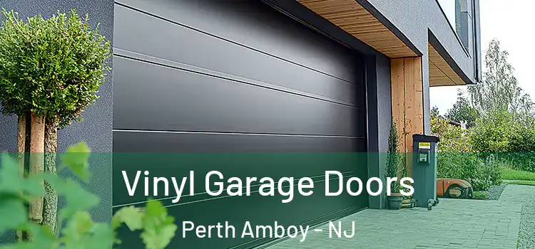  Vinyl Garage Doors Perth Amboy - NJ